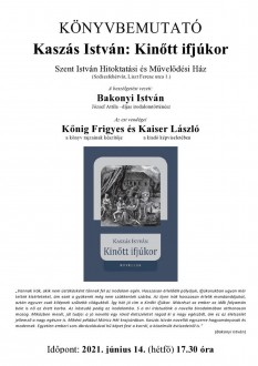 Kinőtt ifjúkor – Kaszás István kötetét mutatják be a Szent István Művelődési Házban